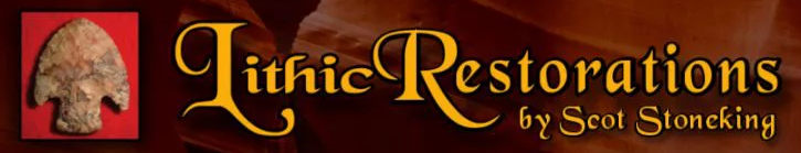 Museum Quality Lithic Restoration Services By Scot Stoneking.